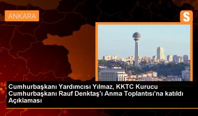 Cumhurbaşkanı Yardımcısı Cevdet Yılmaz: KKTC’nin gelişimi için çalışmalarımız sürüyor