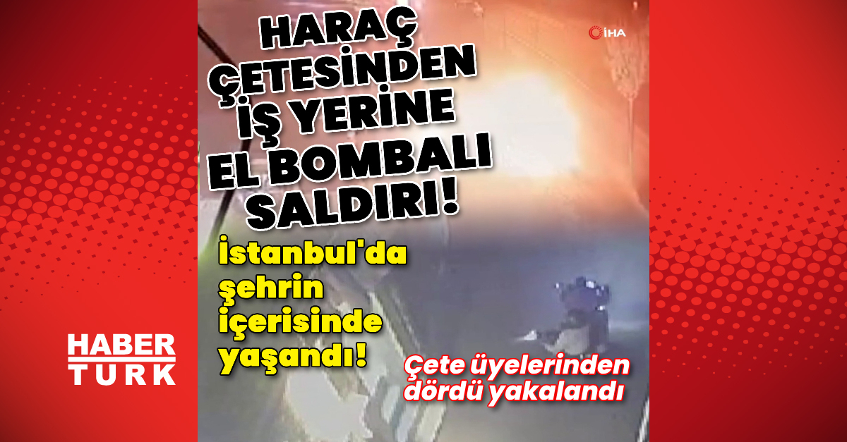 İstanbul’da şehrin ortasında yaşandı! Haraç çetesi iş yerine el bombası attı!